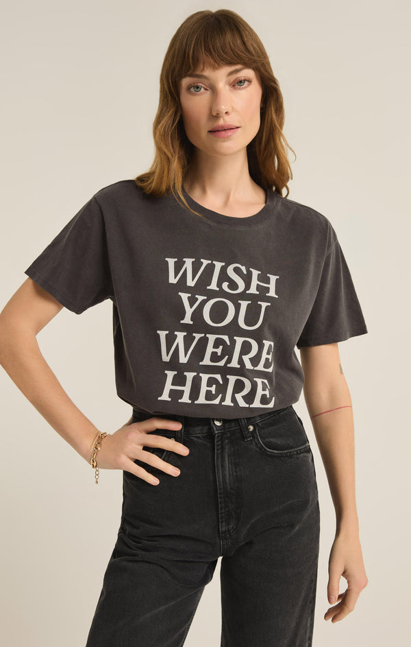 Wish You Were Here Boyfriend Tee